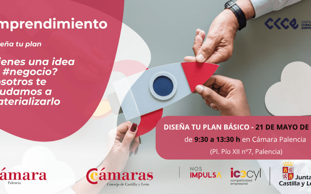 TALLER PARA FOMENTO DEL EMPRENDIMIENTO. DISEÑA TU PLAN BÁSICO – 21 de mayo 2026